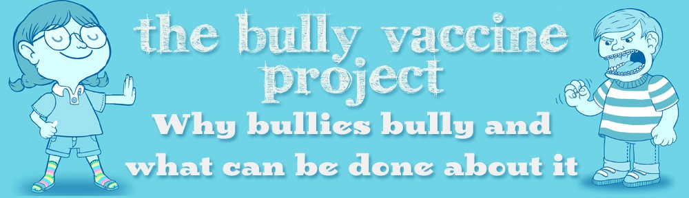 The Bully Vaccine Project