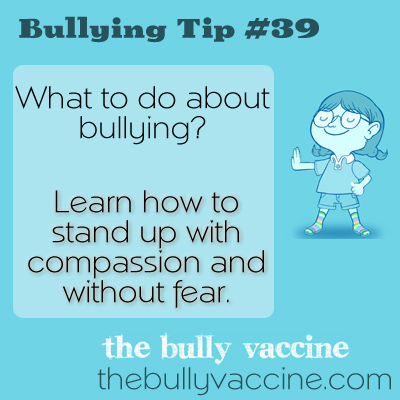 Bullying tip #39: Why you should never fear a bully 