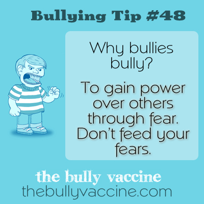 Bullying tip #48: 3 ways you can overcome your fear of bullies. (Compassion, Pretend, Practice) 