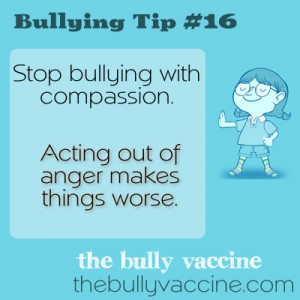 Bullying Tip #16: Stop Bullying with Compassion