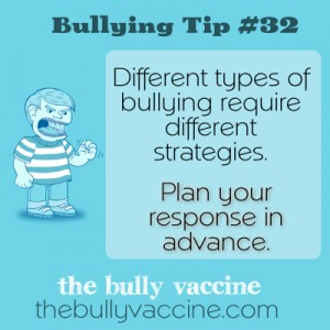 Bullying Tip #32: Are you prepared to handle different types of bullies?
